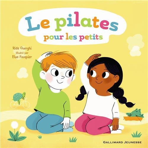 Le pilates pour les petits, Ed. Gallimard Jeunesse, source: Amazon.fr